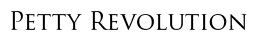 Petty Revolution